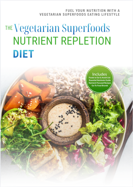 The Vegetarian Superfoods Nutrient Repletion Diet Plan