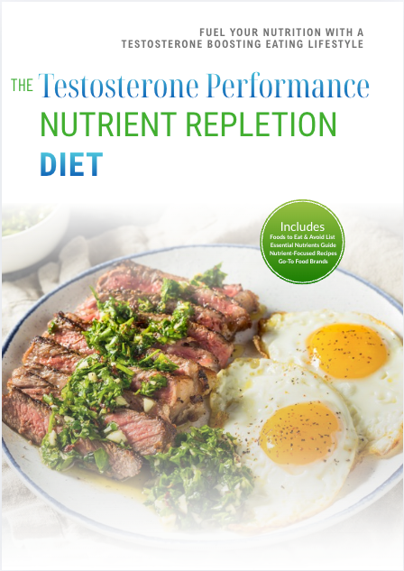 The Testosterone Performance Nutrient Repletion Diet Plan