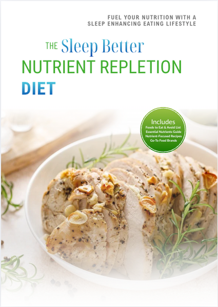 The Sleep Better Nutrient Repletion Diet Plan