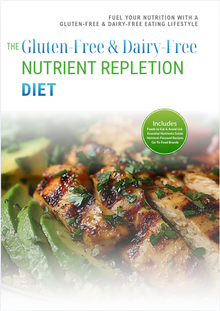 The Gluten-Free and Dairy-Free Nutrient Repletion Diet Plan