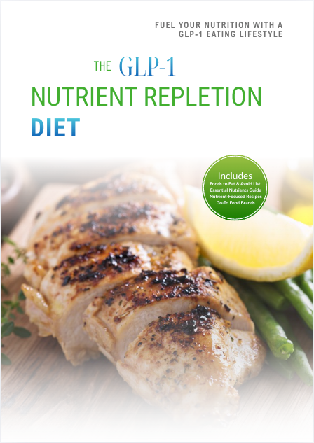 The GLP-1 Nutrient Repletion Diet Plan