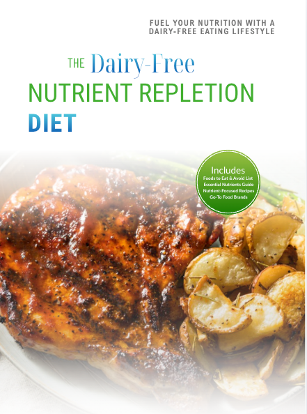 The Dairy-Free Nutrient Repletion Diet Plan