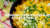 Turmeric Cauliflower Egg Scramble Cooking Video