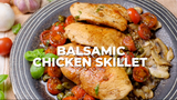 Balsamic Chicken Skillet Cooking Video
